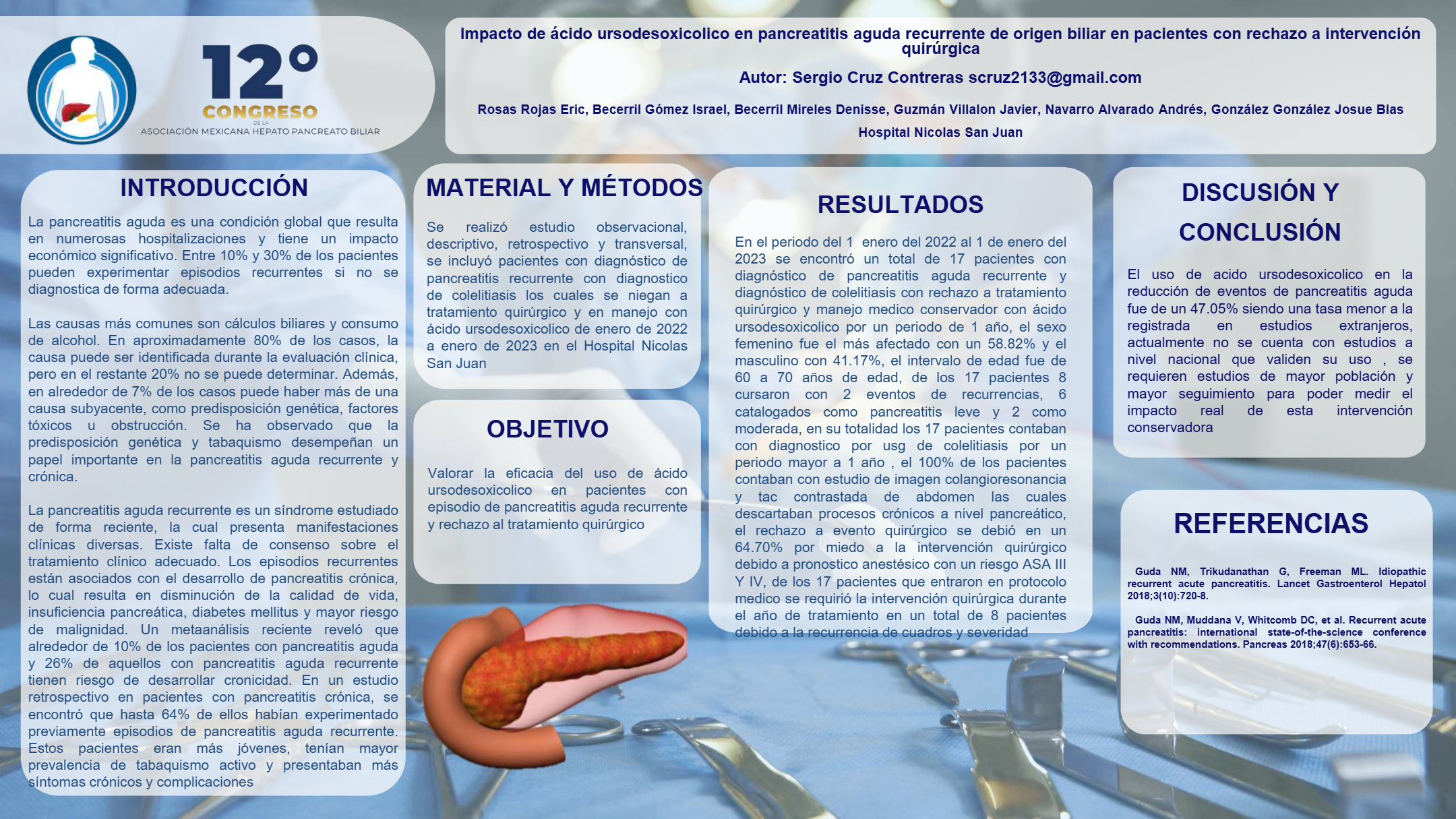 Póster de Impacto de ácido ursodesoxicolico en pancreatitis aguda recurrente de origen biliar en pacientes con rechazo a intervención quirúrgica.